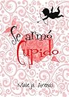 Se Armó Cupido (Spanish Edition)