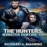 Monster Hunting 101 by Richard A. Bamberg