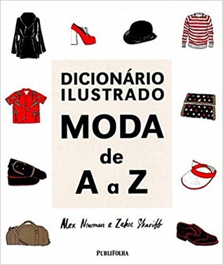 Dicionário Ilustrado: Moda de A a Z