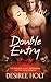 Double Entry by Desiree Holt