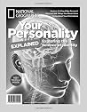 National Geographic Your Personality: Exploring the Science of Identity National Geographic Your Personality: Exploring the Science of Identity