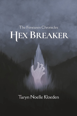 Hex Breaker (The Fenearen Chronicles #1)