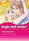 Jingle Bell Bride? by Takako Hashimoto