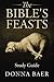 The Bible's Feasts Study Guide