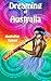 Dreaming of Australia: Aust...
