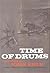 Time of Drums by John Ehle