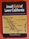 Jesuit gold of Lower California: A tale of Don Fernando Xavier Rivera Moncada