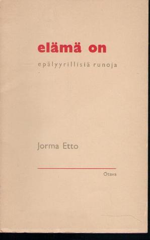 Elämä on: Epälyyrillisiä runoja