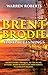 Brent Brodie: Hard Beginnin...