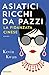 Asiatici ricchi da pazzi - La fidanzata cinese