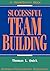 Successful Team Building (Worksmart Series)