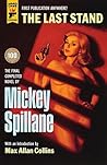 The Last Stand by Mickey Spillane The Last Stand by Mickey Spillane