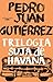 Trilogia Suja de Havana by Pedro Juan Gutiérrez Trilogia Suja de Havana by Pedro Juan Gutiérrez