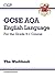 GCSE English Language AQA Workbook (includes Answers) (CGP GCSE English 9-1 Revision)