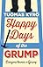 Happy Days of the Grump by Tuomas Kyrö
