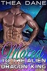 Book cover for Mated to the Alien Dragon King (Dragons of Ozar)