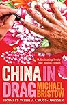 China in Drag by Michael Bristow