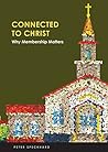 Book cover for Connected to Christ: Why Membership Matters