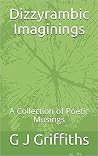 Dizzyrambic Imaginings