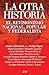 La otra historia: El revisi...
