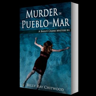Murder in Pueblo del Mar - A Bailey Crane Mystery - Book 4)