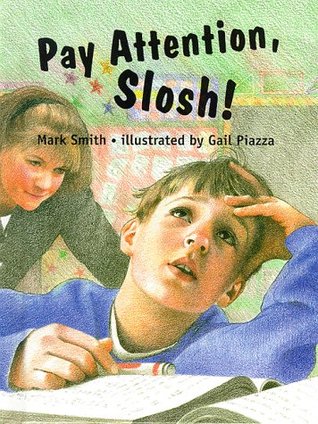 Pay Attention, Slosh