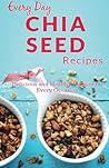 Chia Seed Recipes...