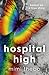Hospital High: Based on a True Story