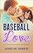Baseball Love: A Contempora...