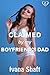 Claimed by My Boyfriend's D...