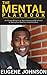 The Mental Playbook: An Ultimate Blueprint on How to become a High Achiever By Making Your Mind Your GREATEST Asset