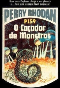 O Caçador de Monstros (Perry Rhodan, O Segundo Império, #159)