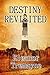Destiny Revisited