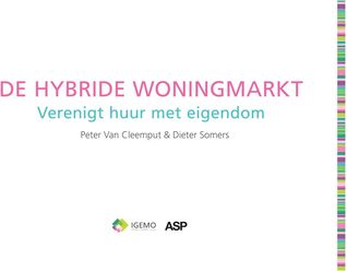 De hybride woningmarkt verenigt huur met eigendom