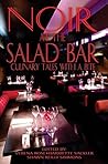 Noir at the Salad Bar: Culinary Tales With A Bite