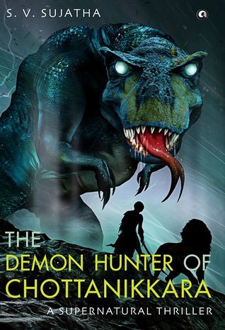 The Demon Hunter of Chottanikkara (Hardback)
