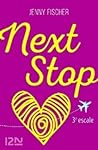 Next Stop - 3e escale