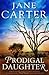 Prodigal Daughter by Jane Carter