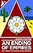 An Ending of Empires by George Kearton