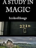 A Study in Magic