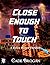 Close Enough to Touch (Ryle...