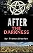 After the Darkness: A Short...