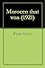 Morocco that was by Walter Burton Harris Morocco that was by Walter Burton Harris