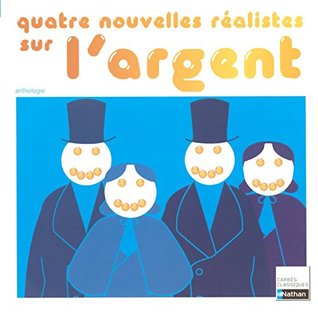4 NOUVELLES REALISTES SUR L'ARGENT CARRES CLASSIQUES NATHAN N27 (Paperback)