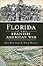 Florida in the Spanish-American War (Military)