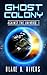 Ghost Colony (Against the U...