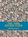 The ABBA  Review Guide  by J.C.Bernhardt