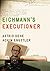 Eichmann's Executioner: A Novel