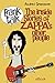 Frank Talk: The Inside Stories Of Zappa's Other People.