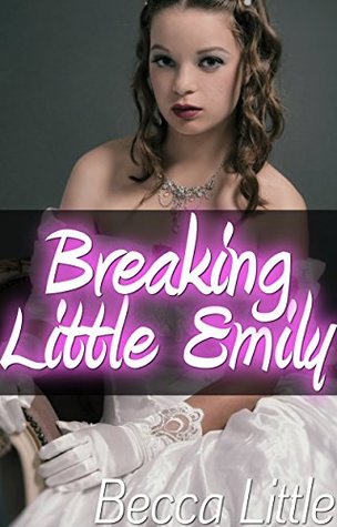 Breaking Little Emily (Kindle Edition)